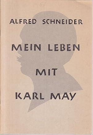 Bild des Verkufers fr Mein Leben mit Karl May (= Sonderheft der Karl-May-Gesellschaft, Nr. 58) zum Verkauf von Graphem. Kunst- und Buchantiquariat
