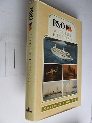 Seller image for P & O, A Fleet History for sale by McLaren Books Ltd., ABA(associate), PBFA