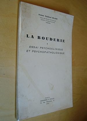 La Bouderie Essai psychoclinique et psychopathologique