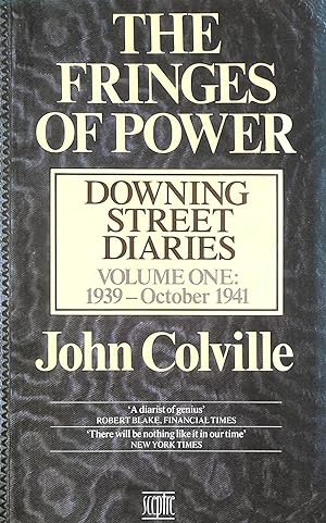 Immagine del venditore per The Fringes of Power: Downing Street Diaries: Volume One, 1939 - October 1941 venduto da M Godding Books Ltd