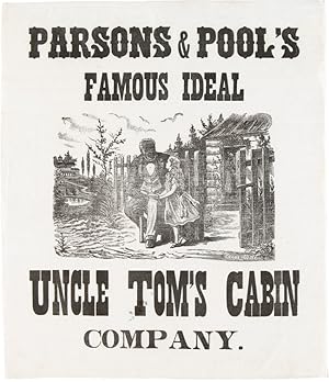 Seller image for PARSONS & POOL'S FAMOUS IDEAL UNCLE TOM'S CABIN COMPANY for sale by William Reese Company - Americana