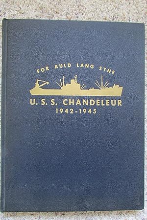 The War Diary of the U.S.S. Chandeleur (AV-10): The Story of a Seaplane Tender in World War II, 1...