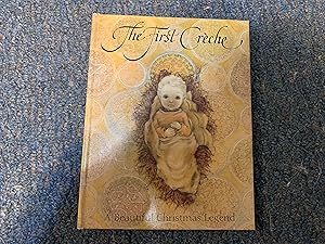 Seller image for THE FIRST CRECHE for sale by Betty Mittendorf /Tiffany Power BKSLINEN