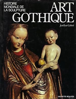 Bild des Verkufers fr Art gothique Histoire mondiale de la sculpture zum Verkauf von BOOKSELLER  -  ERIK TONEN  BOOKS