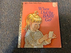 Seller image for WHERE DID THE BABY GO for sale by Betty Mittendorf /Tiffany Power BKSLINEN