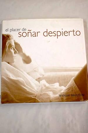 Seller image for El placer de soar despierto for sale by Alcan Libros