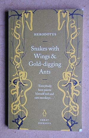 Seller image for Snakes with Wings & Gold-digging Ants. for sale by N. G. Lawrie Books