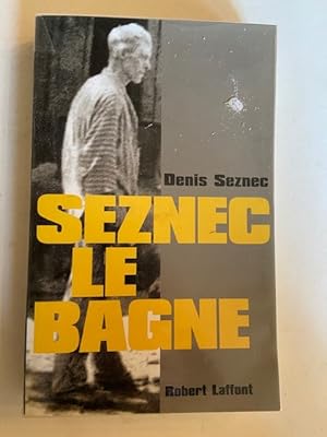 Image du vendeur pour Seznzc le Bagne mis en vente par Librairie Axel Benadi