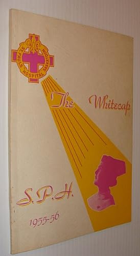 Seller image for The Whitecap 1955-56: Yearbook of S.P.H. - St. Paul's Hospital, Saskatoon, Saskatchewan for sale by RareNonFiction, IOBA