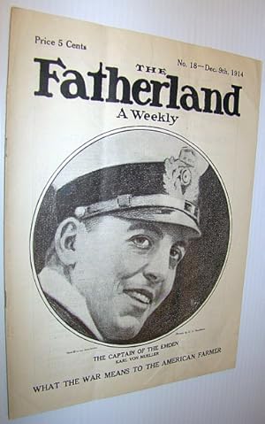 Imagen del vendedor de The Fatherland - Fair Play for Germany and Austria-Hungary, December 9th, 1914 - Cover Illustration of Karl Von Mueller, the Captain of the Emden a la venta por RareNonFiction, IOBA