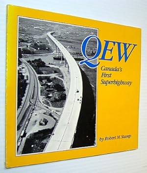 Bild des Verkufers fr QEW (Queen Elizabeth Way) - Canada's First Superhighway zum Verkauf von RareNonFiction, IOBA