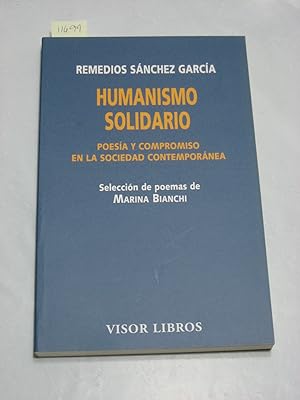 Image du vendeur pour HUMANISMO SOLIDARIO Poesa y compromiso en la sociedad contempornea. mis en vente par ALEJANDRIA SEVILLA