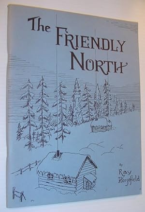 Seller image for The Friendly North for sale by RareNonFiction, IOBA