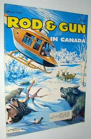 Seller image for Rod & Gun in Canada Magazine, March 1968: Wolves in Quebec for sale by RareNonFiction, IOBA
