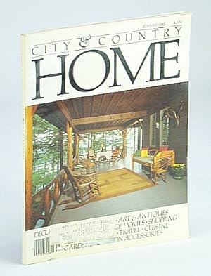 Bild des Verkufers fr City and Country Home Magazine, June (Summer) 1985 - Muskoka Cottages / The Tapestries of Gail Bent / Rescued Carousel / Muskoka Summer / Beni Sung / Louis De Niverville / Rachel McLeod's Garden zum Verkauf von RareNonFiction, IOBA