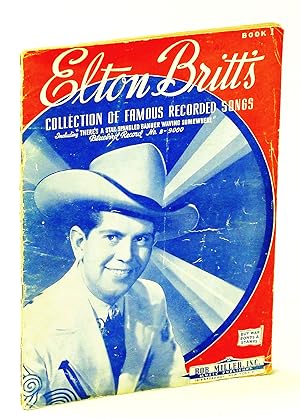 Elton Britt's Collection of Famous Recorded Songs, Including "There's a Star-Spangled Banner Wavi...