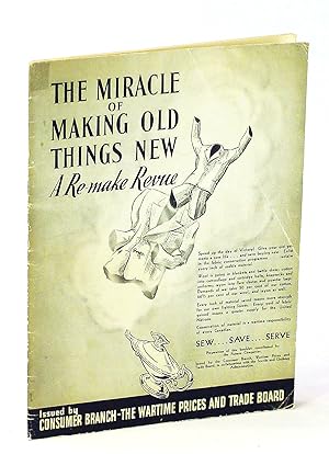 The Miracle of Making Old Things New - A Re-Make Revue