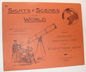 Seller image for Sights and Scenes of the World: A Series of Magnificent Photographic Views Embracing the World of Nature and Art, People's Series, No. 11, 6 January 1894 for sale by RareNonFiction, IOBA
