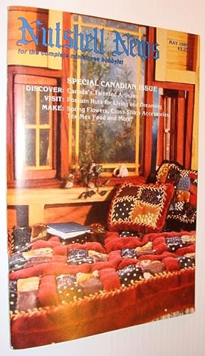 Nutshell News Magazine - For the Complete Miniature Hobbyist, May 1985 - Special Canadian Issue