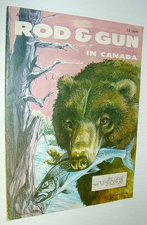 Bild des Verkufers fr Rod & Gun in Canada Magazine, April 1968: The Grey Wolf zum Verkauf von RareNonFiction, IOBA