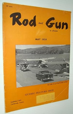 Rod & Gun in Canada Magazine, May 1959 - Quebec Feature Issue/Wheeler Airlines Cover Photo