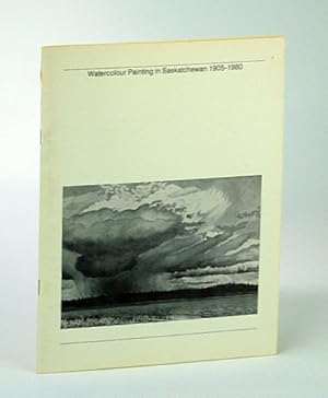 Image du vendeur pour Watercolour Painting in Saskatchewan 1905-1980, Exhibition Catalogue mis en vente par RareNonFiction, IOBA