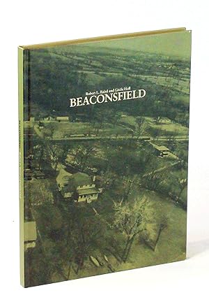 Beasonsfield: A Chronicle of the Development of the City of Beaconsfield [Quebec] and the Distric...