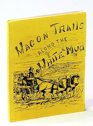 Wagon Trails Along the White Mud [Local History of Val Marie, Beaver Valley, Hillandale, Coriande...