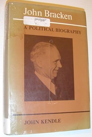 Seller image for John Bracken: A Political Biography for sale by RareNonFiction, IOBA