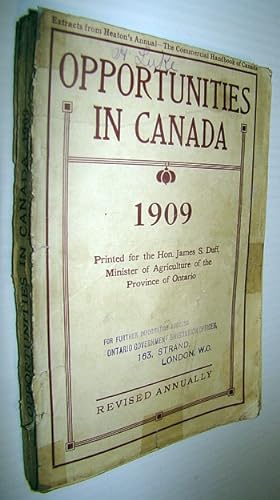 Seller image for Opportunities in Canada 1909: A Canadian Encyclopedia of General and Local Information (Extracts from Heaton's Annual) for sale by RareNonFiction, IOBA