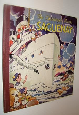 Image du vendeur pour The Children's Book of the Saguenay mis en vente par RareNonFiction, IOBA