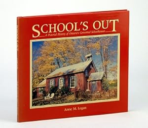 Bild des Verkufers fr Schools Out - A Pictorial History of Ontario's Converted Schoolhouses zum Verkauf von RareNonFiction, IOBA