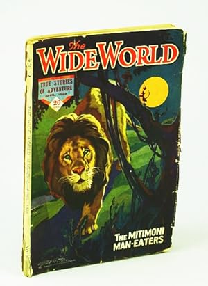 Seller image for The Wide World - True Stories of Adventure, April (Apr.) 1928, No. 360, Vol. LX - The Mitimoni Man-Eaters for sale by RareNonFiction, IOBA