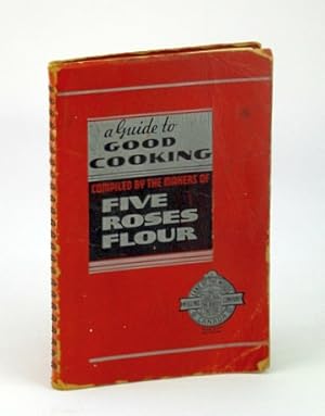 A Guide to Good Cooking