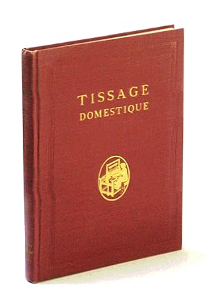 Seller image for Tissage Domestique for sale by RareNonFiction, IOBA