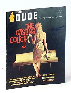 Immagine del venditore per The Dude - The Magazine Devoted to Pleasure, January [Jan.) 1962, Volume 6, Number 3: The Casting Couch / Lenny Bruce venduto da RareNonFiction, IOBA