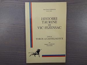 Imagen del vendedor de Histoire taurine de Vic-Fezensac suivie de toros  Casteljaloux. a la venta por Tir  Part