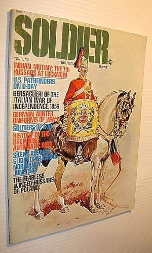 Image du vendeur pour Soldier Magazine, Vol. 3, No. 1, Spring, 1973 - The 7th Hussars at Lucknow mis en vente par RareNonFiction, IOBA