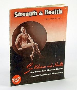 Seller image for Strength and Health Magazine, February (Feb.) 1938, Volume 6, Number 3 - Sex Relations and Health for sale by RareNonFiction, IOBA