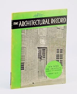 Image du vendeur pour The Architectural Record (Magazine), August (Aug.) 1932, Vol 72, No. 2 : New Work for Architects - Remodeling & Government Construction mis en vente par RareNonFiction, IOBA