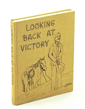 Looking Back at Victory: Local History of Saskatchewan Rural Municipality [R.M.] 226