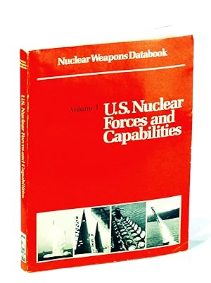 Seller image for Nuclear Weapons Databook: Volume I - U.S. Nuclear Forces and Capabilities for sale by RareNonFiction, IOBA