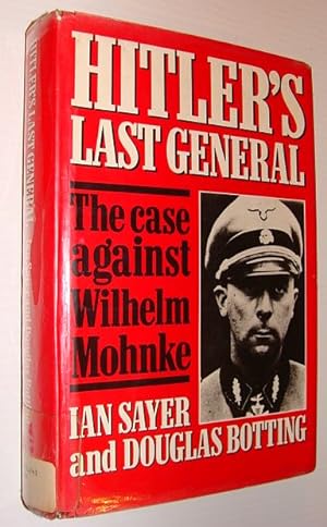 Immagine del venditore per Hitler's Last General: The Case Against Wilhelm Mohnke venduto da RareNonFiction, IOBA