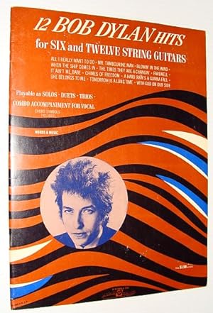 Image du vendeur pour 12 (Twelve) Bob Dylan Hits for Six (6) and Twelve (12) String Guitars mis en vente par RareNonFiction, IOBA