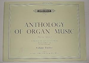 Seller image for Anthology of Organ Music (Second Series): Volume Twelve (12), No. 1072 - Works for Two Manuals and Pedals for sale by RareNonFiction, IOBA