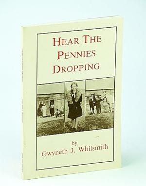 Seller image for Hear the Pennies Dropping for sale by RareNonFiction, IOBA