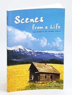 Scenes from a Life : The Stories of Frank Vanyo