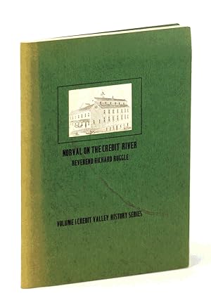 Imagen del vendedor de Norval on the Credit River - Volume I (1 / One) Credit Valley History Series [Norval, Ontario Local History] a la venta por RareNonFiction, IOBA