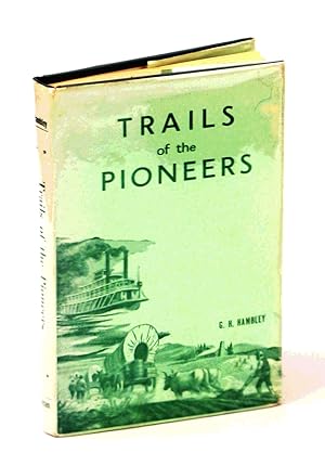 Seller image for Trails of the Pioneers for sale by RareNonFiction, IOBA