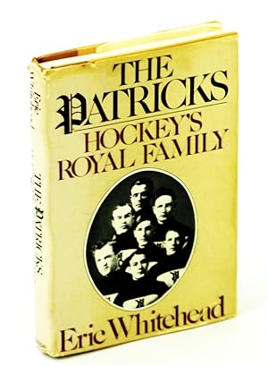 The Patricks: Hockey's Royal Family
